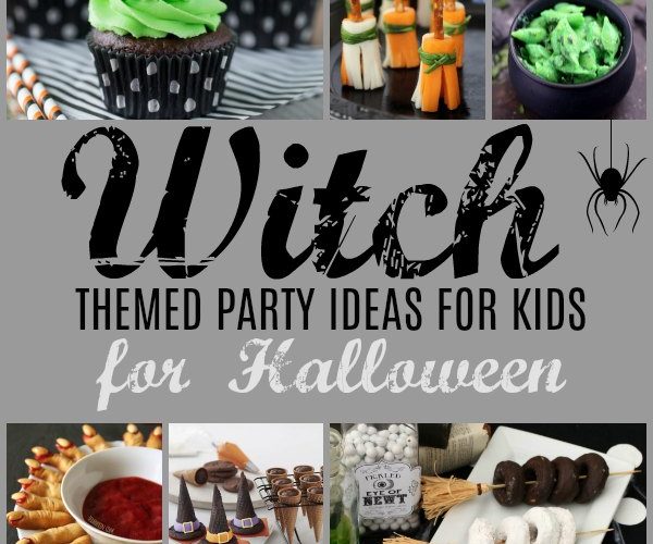 Witch Themed Party Food Ideas for Kids for Halloween