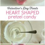 Heart Shaped Pretzel Candy Treats for Valentine's Day with Kids