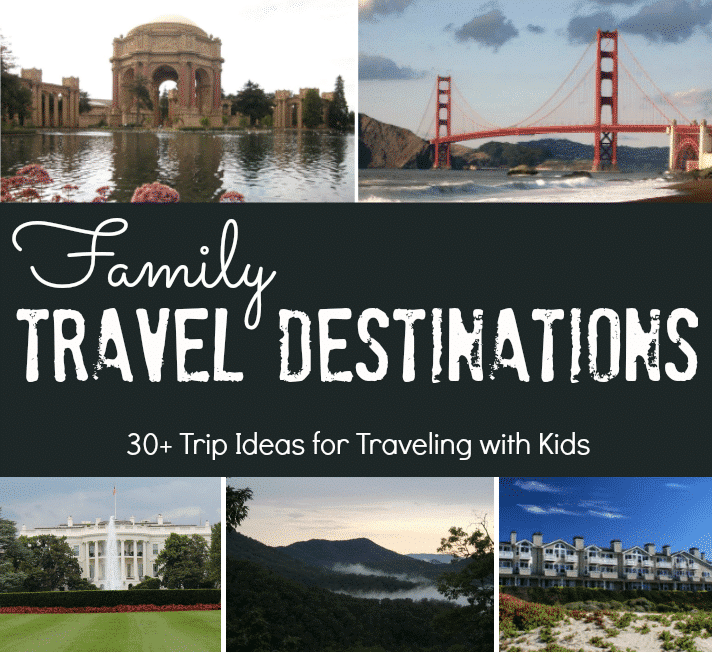 Top Family Travel Destinations