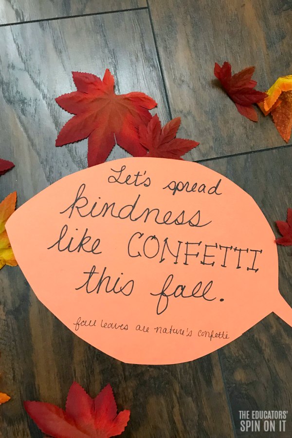 Fall leaf with text that reads let's spread kindness like confetti this fall.
