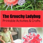 Ladybug crafts for preschoolers and toddlers including The Grouchy Ladybug printables