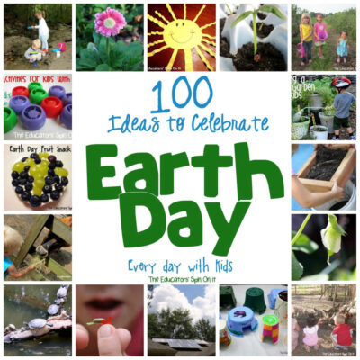 100 Ways to Celebrate Earth Day Every Day with Kids