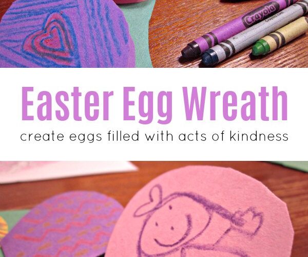 Easter egg wreath made with eggs that open to share ideas for acts of Kindness