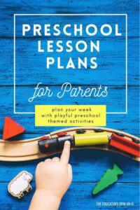 60+ Preschool Lesson Plans for Home - The Educators' Spin On It