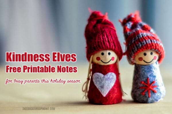 Kindness elves that include free printable notes for christmas with your child