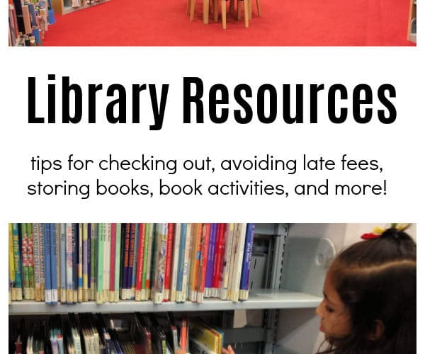 Library Resources for Parents! Tips for checking out, avoiding late feeds, storing library books, book activity ideas and MORE!