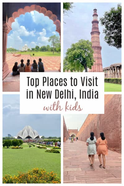 Top Places to Visit in New Delhi, India with Kids