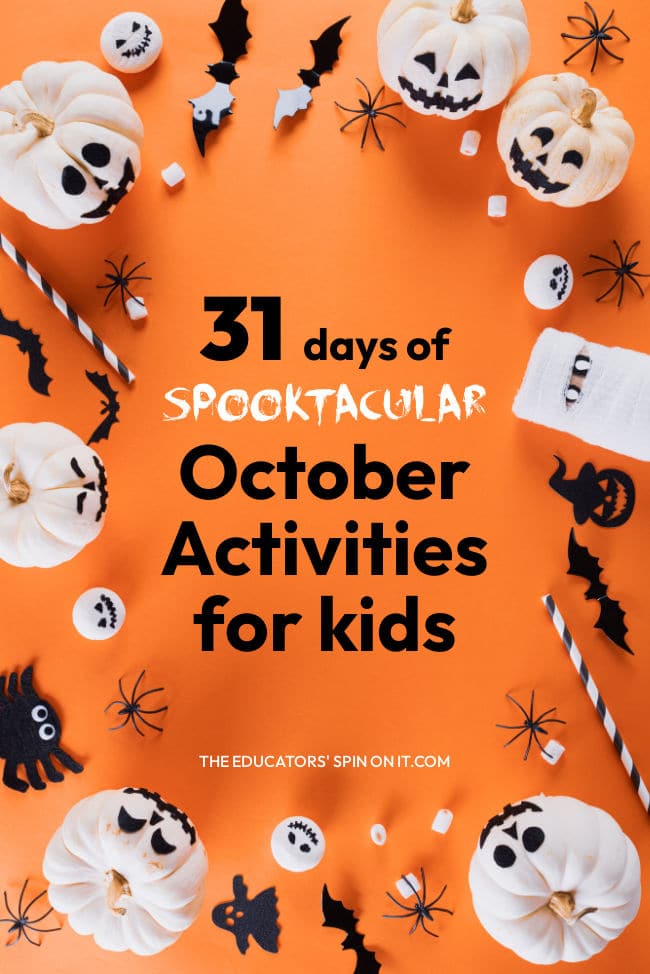31 Days of Spooktacular October Activities for Kids