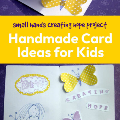 Making Greeting Cards for Small Hands Creating Hope