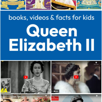 Helping Kids Learn about Queen Elizabeth II and her Legacy