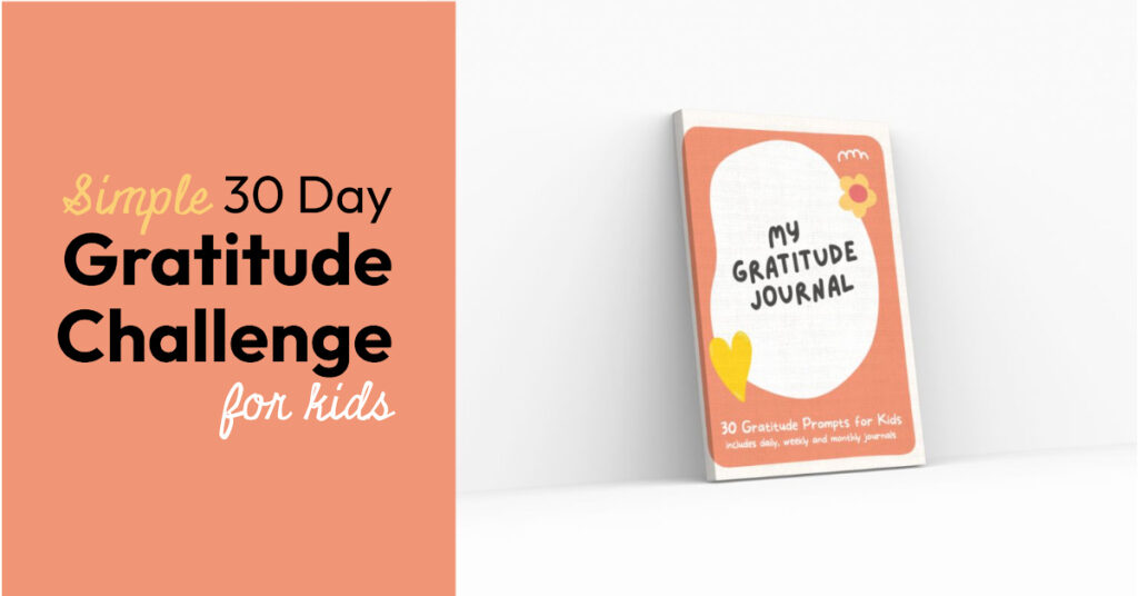 30 Day Gratitude Challenge for Kids with Gratitude Journal and Writing Prompts