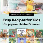 Easy Recipes for Kids for Popular Children's Picture Books