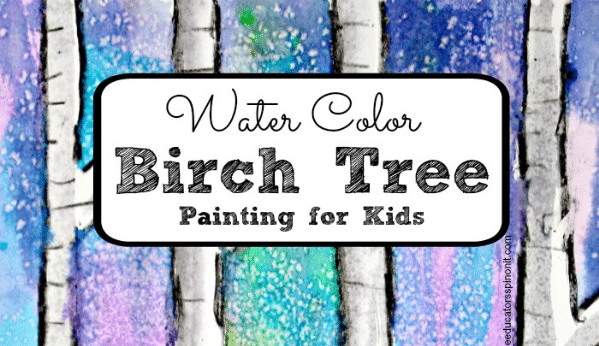 Water Color Birch Tree Painting for Kids