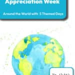 Planning teacher appreciate week that is themed Around the World