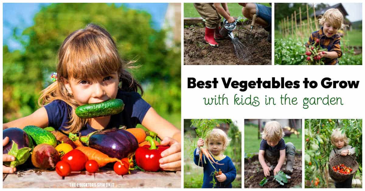 BEST Vegetables to Grow with Kids in the Garden