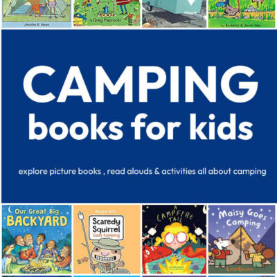 27 Fun Camping Books for Kids That Inspire Outdoor Adventure