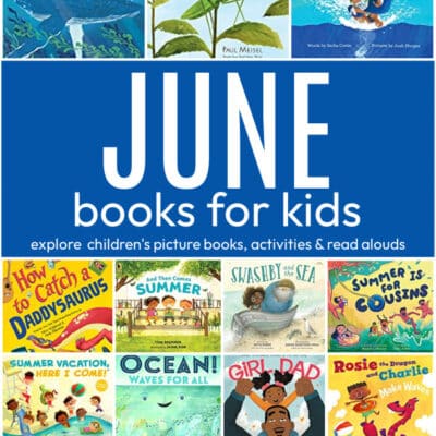 Best June Books for Kids: Summer, Swimming, Father’s Day, Ocean & Juneteenth Reads