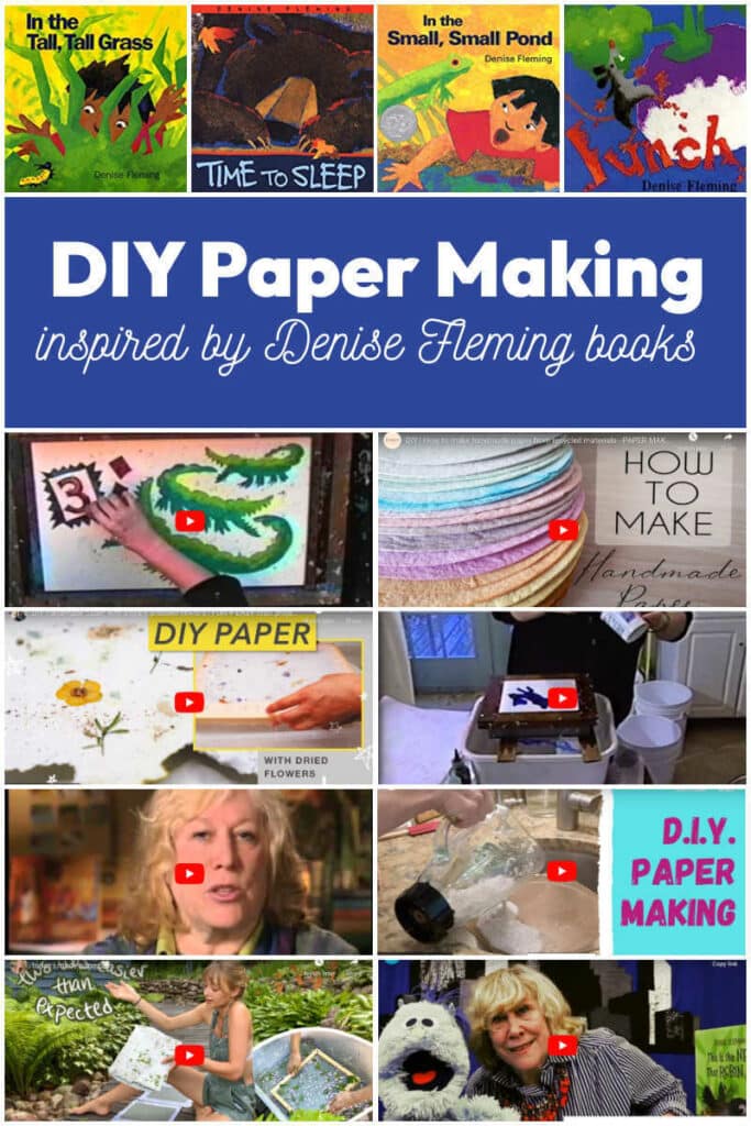 DIY Paper Making inspired by Author/Illustrator Denise Fleming. Include video tutorials for kids.