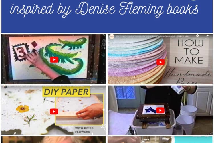 DIY Paper Making inspired by Author/Illustrator Denise Fleming. Include video tutorials for kids.