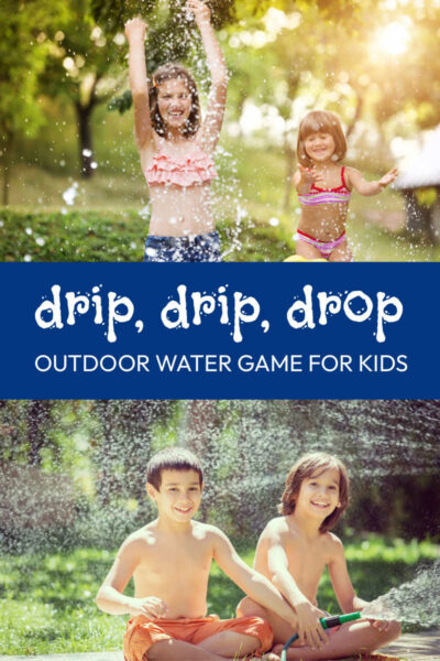 Drip, Drip, Drop - Outdoor Water Game for Kids