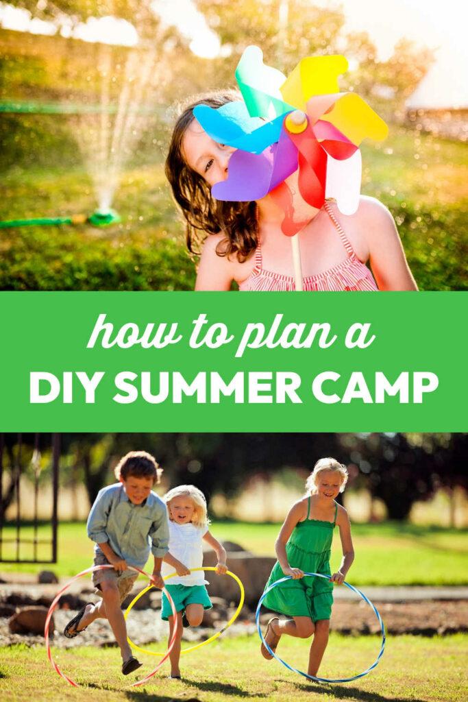 How to plan a DIY Summer Camp at home for kids