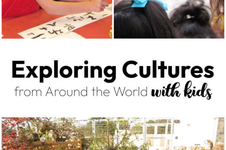 Exploring Cultures from Around the World with Kids