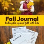 Fall Journal for Kids. A printable activity to encourage observation skills as your child looks for signs of fall and tracks in their fall journal.