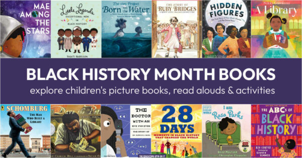 Black History Month Books for Kids with Read Alouds and Activities