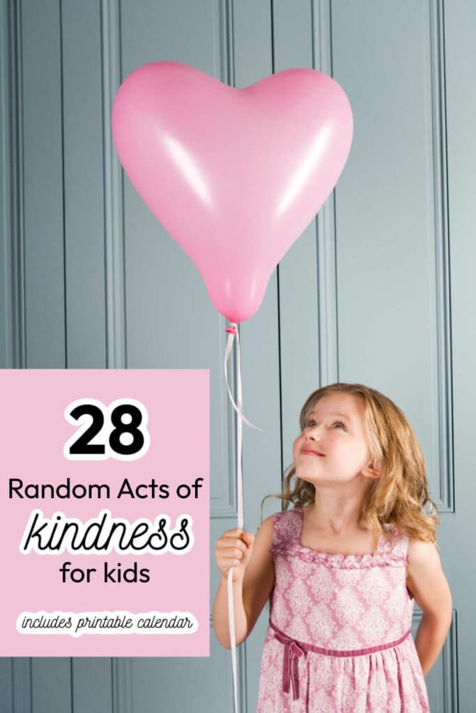 28 Ideas for Random Acts of Kindness for Kids