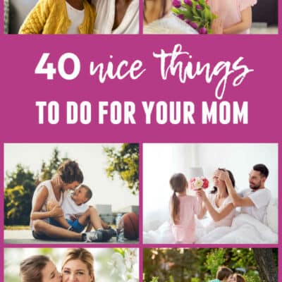 40 Acts of Kindness for Mother’s Day