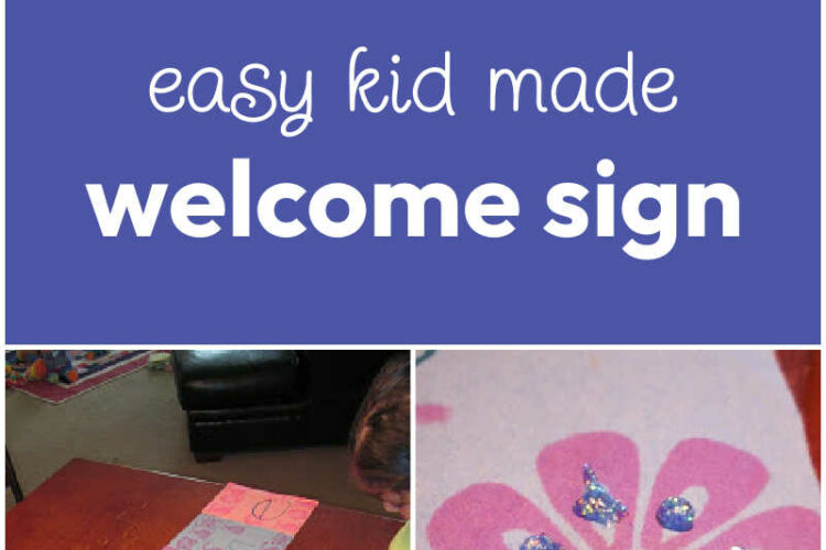 Easy Kid Made Welcome Sign for Grandparents and Visitors to your home.