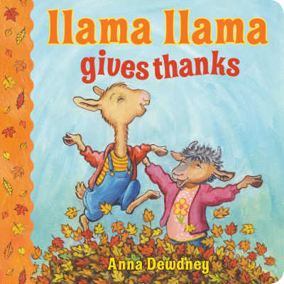 Llama Llama Gives Thanks by Anna Dewdney