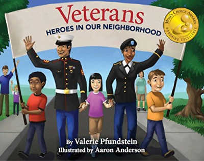 Veteran Heroes in our Neighborhood by Valerie Pfudstein