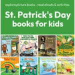 St. Patrick's Day Books for Kids. A collection of the best picture books, read alouds and activities for St. Patrick's Day.