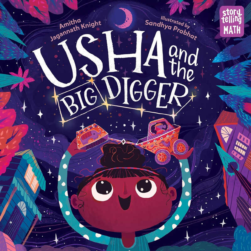 usha-and-the-big-digger-by-amitha-jangannath-knight - The Educators' Spin On It Usha and the Big Digger Written by Amitha Jagannath Knight Illustrated bySandhya Prabhat