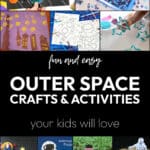 Outer Space Crafts and Activities for Kids